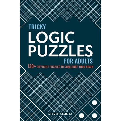 预订 Tricky Logic Puzzles for Adults: 130+ Difficult Puzzles to Challenge Your Brain: 9781646111459