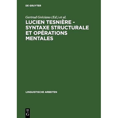 预订 Lucien Tesnière - Syntaxe structurale et opérations mentales: Akten des deutsch-französischen Kolloquiums anlä