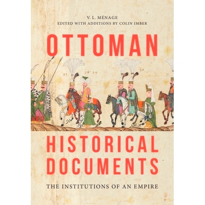 预订 Ottoman Historical Documents: The Institutions of an Empire: 9781474479370