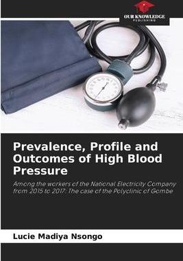 [预订]Prevalence, Profile and Outcomes of High Blood Pressure 9786204099439