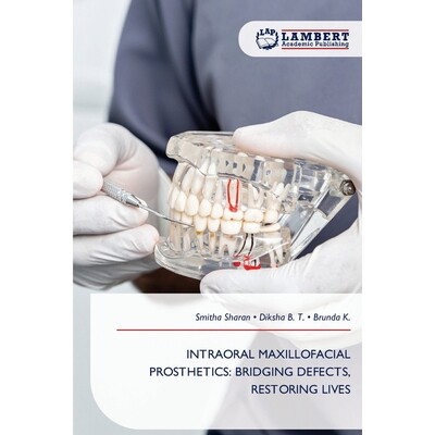 预订 Intraoral Maxillofacial Prosthetics: Bridging Defects, Restoring Lives 口腔颌面修复术：修复缺损，恢复生命: 97862090