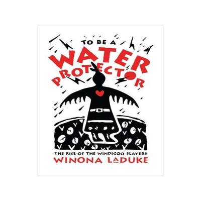 [预订]To Be a Water Protector: The Rise of the Wiindigoo Slayers 9781773632674