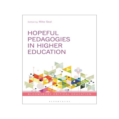 [预订]Hopeful Pedagogies in Higher Education 9781350116535