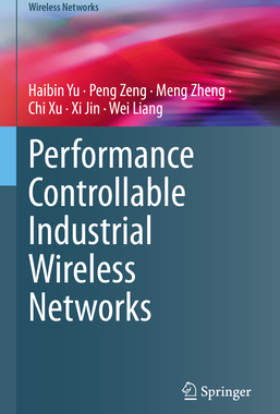 [预订]Performance Controllable Industrial Wireless Networks