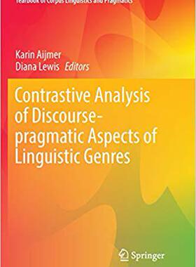 【预售】Contrastive Analysis of Discourse-pragmatic Aspects of Linguistic Genres