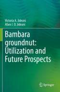 【预订】Bambara groundnut: Utilization and Future Prospects 9783030760793