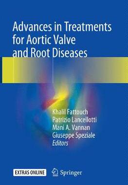 【预订】Advances in Treatments for Aortic Valve and Root Diseases