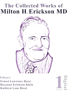 预订 The Collected Works of Milton H. Erickson, MD, Digital Edition: Volume 1: the Nature of Therapeutic Hypnosis: 97817