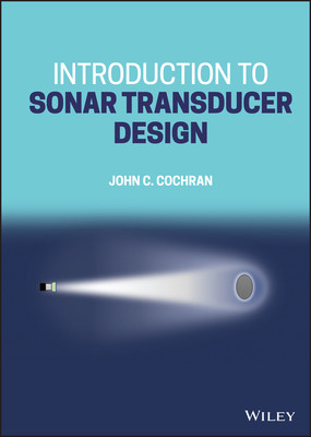 【预订】Introduction To Sonar Transducer Design 9781119851059