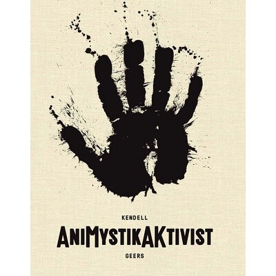 预订 Kendell Geers, Animystikaktivist: Between Traditional and the Contemporary in African Art 肯戴尔 吉尔斯，动画评论家