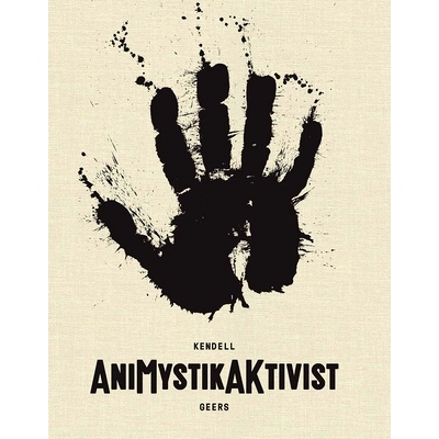 预订 Kendell Geers, Animystikaktivist: Between Traditional and the Contemporary in African Art 肯戴尔 吉尔斯，动画评论家