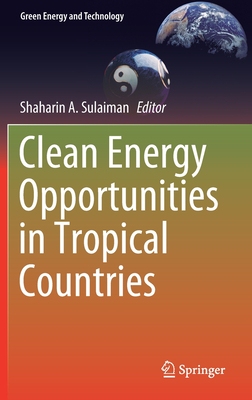 【预订】Clean Energy Opportunities in Tropical Countries
