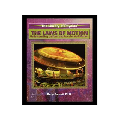 [预订]The Laws of Motion: Understanding Uniform and Accelerated Motion 9781435837249