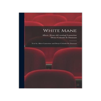 [預(yù)訂]White Mane; Text by Albert Lamorisse and Denys Colomb De Daunant 9781013888526