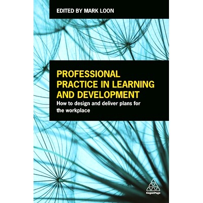 预订 Professional Practice in Learning and Development: How to Design and Deliver Plans for the Workplace 学习与发展专业