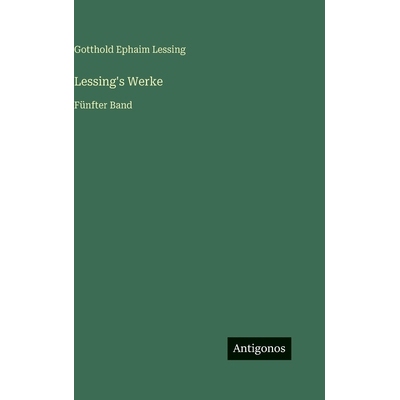 预订 Lessing’s Werke: Fünfter Band: 9783386438353