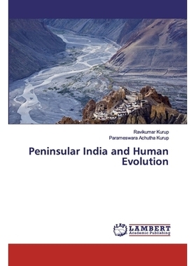 预订 Peninsular India and Human Evolution 印度半岛与人类进化: 9786200222381