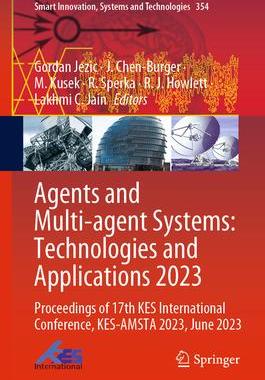 [预订]Agents and Multi-Agent Systems: Technologies and Applications 2023: Proceedings of 17th Kes Internat 9789819930678