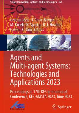[预订]Agents and Multi-Agent Systems: Technologies and Applications 2023: Proceedings of 17th Kes Internat 9789819930678