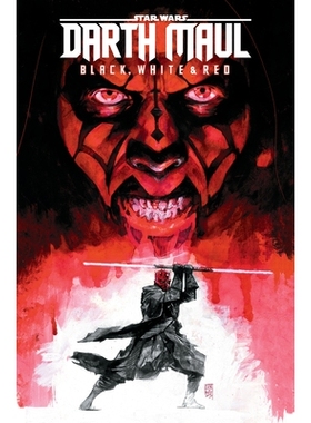预订 Star Wars: Darth Maul - Black, White & Red Treasury Edition: 9781302954932