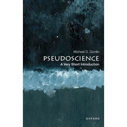 Pseudoscience: A Very Short Introduction