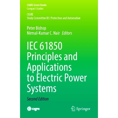 预订 IEC 61850 Principles and Applications to Electric Power Systems IEC61850 电力系统原理与应用 第2版: 9783031245695