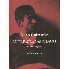 预订 Entre sílabas e lavas : poesia completa音节与熔岩之间：完整的诗歌: 9789723723359