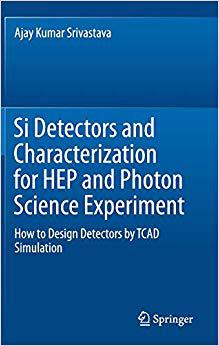 【预售】Si Detectors and Characterization for Hep and Photon Science Experiment: How to Design Detectors by TCAD S... 书籍/杂志/报纸 原版其它 原图主图