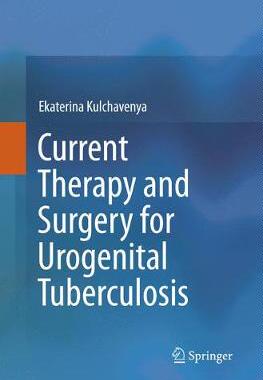 【预订】Current Therapy and Surgery for Urogenital Tuberculosis