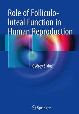 【预订】Role of Folliculo-luteal Function in Human Reproduction
