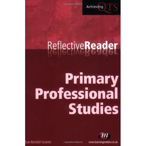预订 Primary Professional Studies Reflective Reader 9781844450336