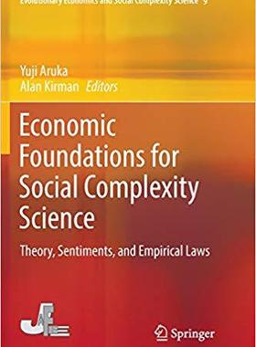 【预售】Economic Foundations for Social Complexity Science: Theory, Sentiments, and Empirical Laws