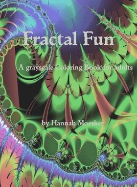 预订 Fractal Fun: a grayscale Coloring Book for adults: 9781541067684