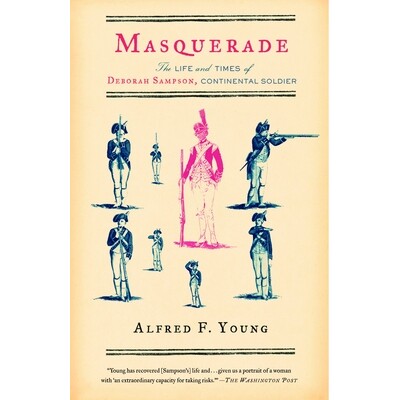 预订 Masquerade: The Life and Times of Deborah Sampson, Continental Soldier: 9780679761853