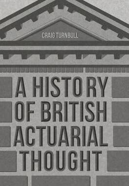 【预订】A History of British Actuarial Thought