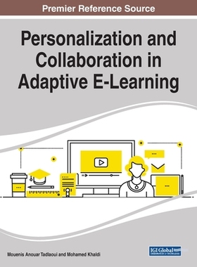 【预订】Personalization and Collaboration in Adaptive E-Learning