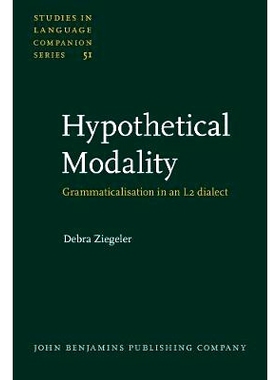 预订 Hypothetical Modality. Grammaticalisation in an L2 dialect.: 9789027230546