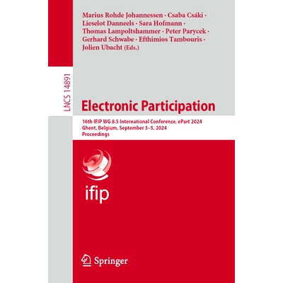 预订 Electronic Participation: 16th IFIP WG 8.5 International Conference, ePart 2024, Ghent, Belgium, September 3–5, 20