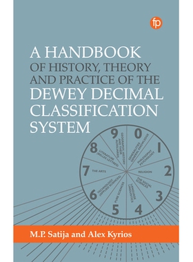 预订 Handbook of History, Theory and Practice of the Dewey Decimal Classification System 杜威十进制分类系统的历史、理论