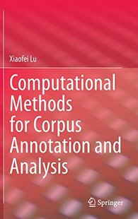【预订】Computational Methods for Corpus Annotation and Analysis