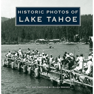 预订 Historic Photos of Lake Tahoe 太浩湖的历史照片: 9781684420223