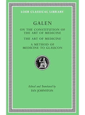 预订 On the Constitution of the Art of Medicine. The Art of Medicine. A Method of Medicine to Glaucon 论医学艺术法则：医