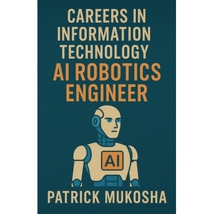 Engineer Information Intelligence Artificial Technology 信息技术职业：人工智能 预订 Robotics Careers