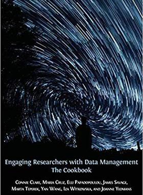 【预售】Engaging Researchers with Data Management: The Cookbook