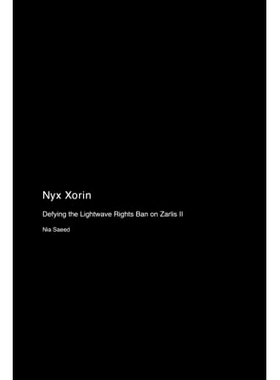 预订 Nyx Xorin: Defying the Lightwave Rights Ban on Zarlis II: 9781779694362
