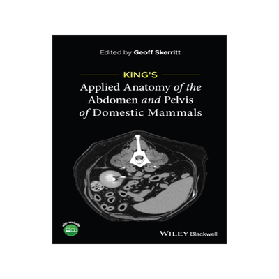 预订 King'S Applied Anatomy of the Abdomen and Pelvis of Domestic Mammals