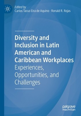 【预订】Diversity and Inclusion in Latin American and Caribbean Workplaces