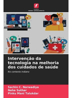 预订 Intervenção da tecnologia na melhoria dos cuidados de saúde: No contexto indiano: 9786209117695