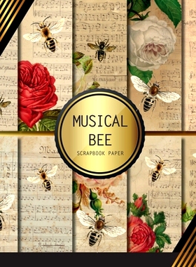 预订 Scrapbook Paper: Musical Bees: Double Sided Craft Paper For Card Making, Origami & DIY Projects Decorative Scrapboo