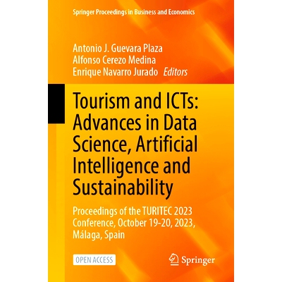 预订 Tourism and ICTs: Advances in Data Science, Artificial Intelligence and Sustainability: Proceedings of the TURITEC